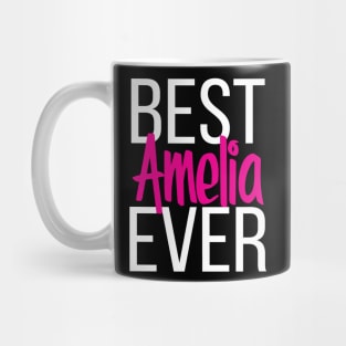 Best Amelia Ever Mug